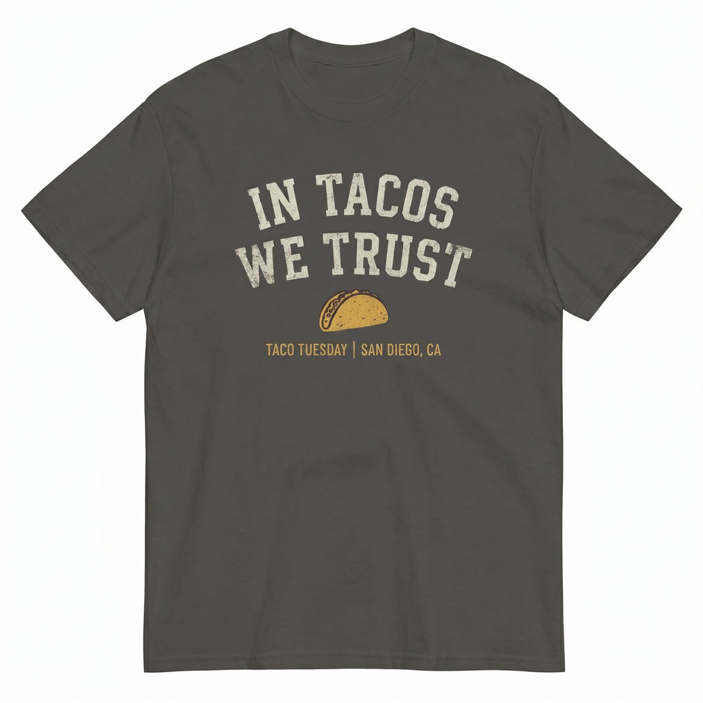 In Tacos We Trust