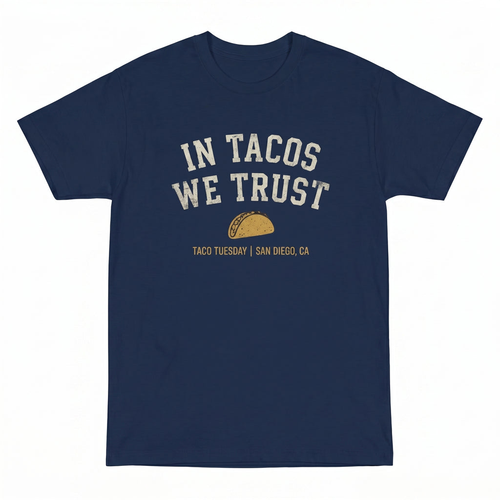 In Tacos We Trust