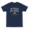 In Tacos We Trust